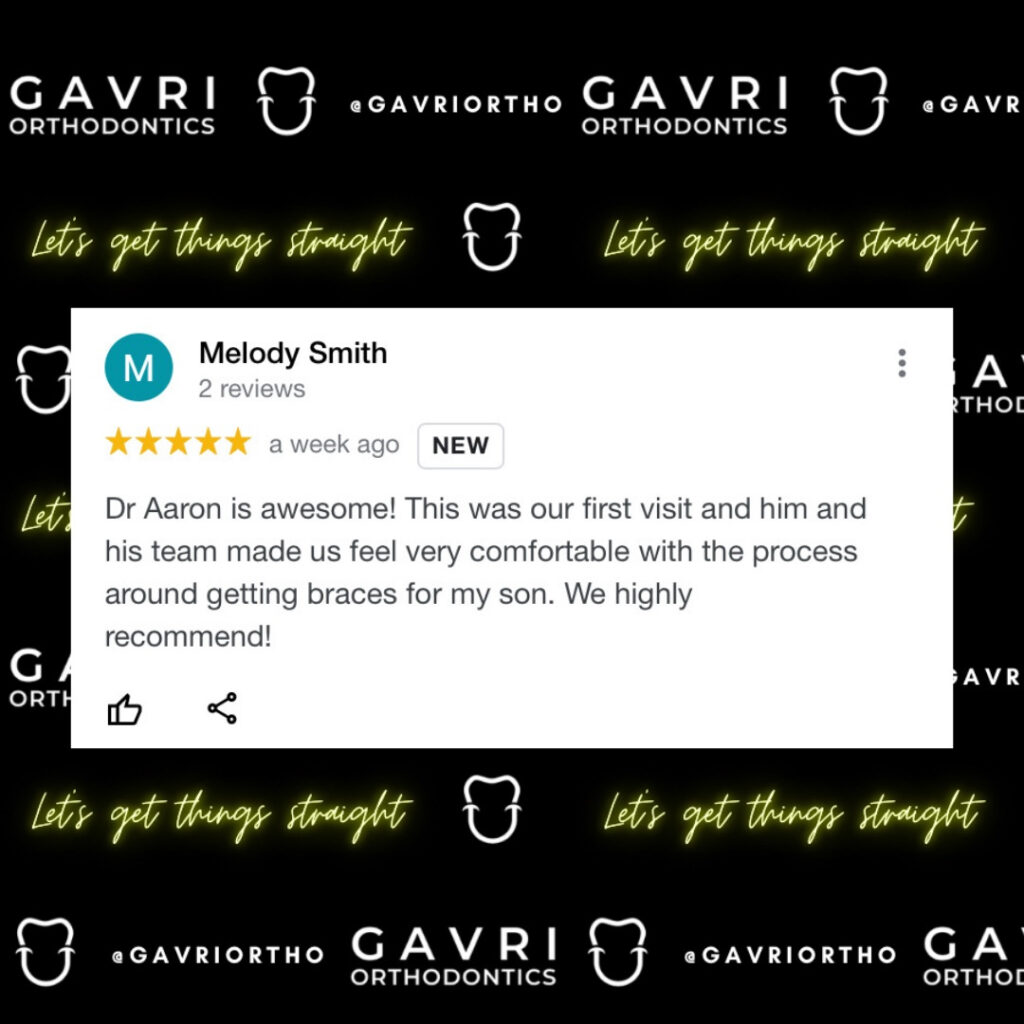 Five-star patient review praising braces experience at Gavri Orthodontics.